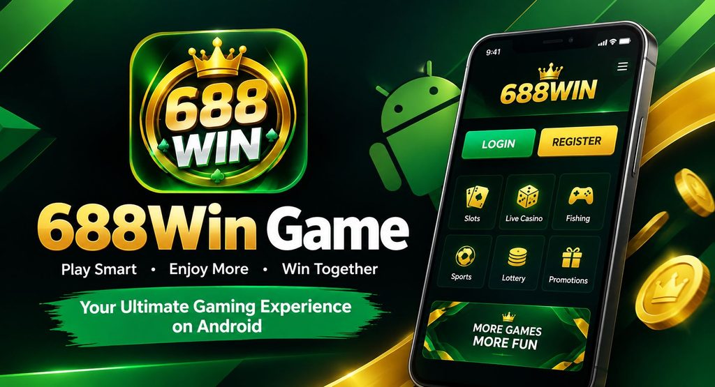 688Win Game introduction banner featuring a green-and-gold gaming logo, Android smartphone interface, login and registration buttons, and mobile gaming visuals.