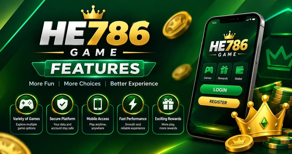 HE786 Game features banner showcasing the HE786 logo, game options, secure platform, mobile access, fast performance, rewards, and Android login and registration interface.